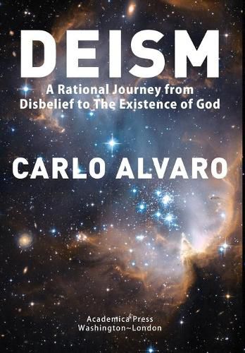 Cover image for Deism: A Rational Journey from Disbelief to the Existence of God