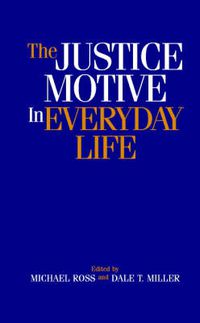 Cover image for The Justice Motive in Everyday Life