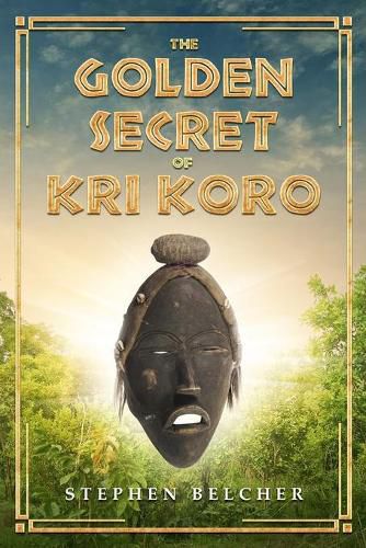 Cover image for The Golden Secret of Kri Koro