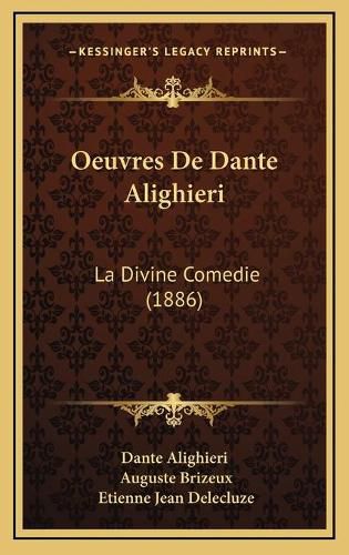 Cover image for Oeuvres de Dante Alighieri: La Divine Comedie (1886)