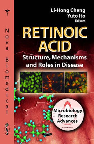 Cover image for Retinoic Acid: Structure, Mechanisms & Roles in Disease