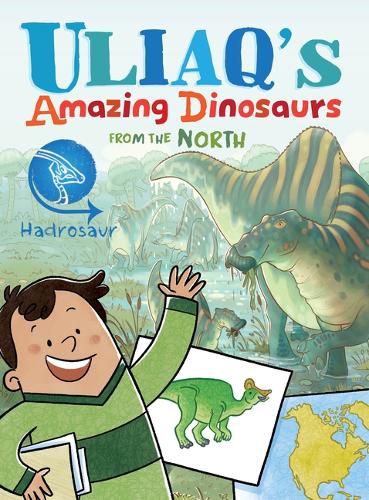 Cover image for Uliaq's Amazing Dinosaurs from the North: Hadrosaur