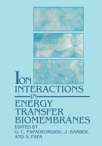 Cover image for Ion Interactions in Energy Transfer Biomembranes