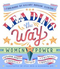 Cover image for Leading the Way: Women in Power