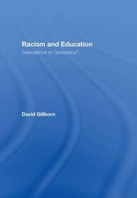 Cover image for Racism and Education: Coincidence or Conspiracy?