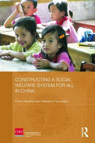 Cover image for Constructing a Social Welfare System for All in China