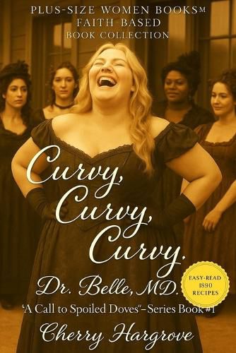 Cover image for Curvy, Curvy, Curvy, Dr. Belle MD.