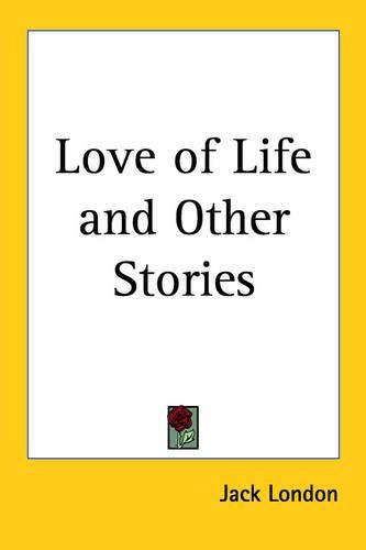 Cover image for Love of Life and Other Stories