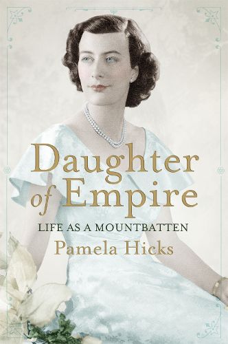 Cover image for Daughter of Empire: Life as a Mountbatten