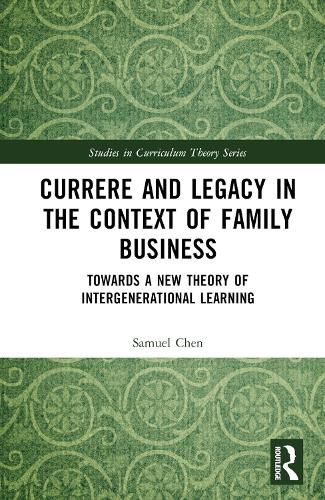 Currere and Legacy in the Context of Family Business