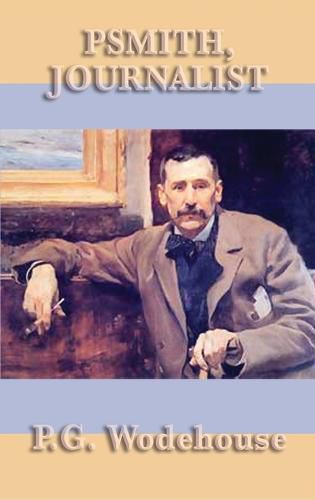 Cover image for Psmith, Journalist