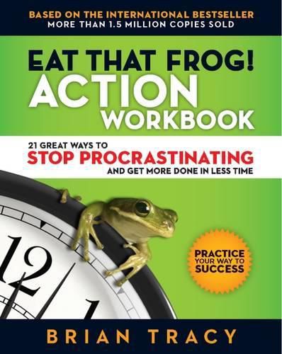 Cover image for Eat That Frog! The Workbook