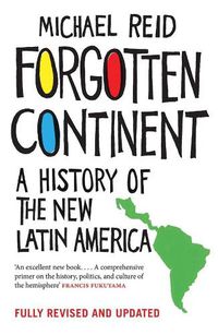 Cover image for Forgotten Continent: A History of the New Latin America