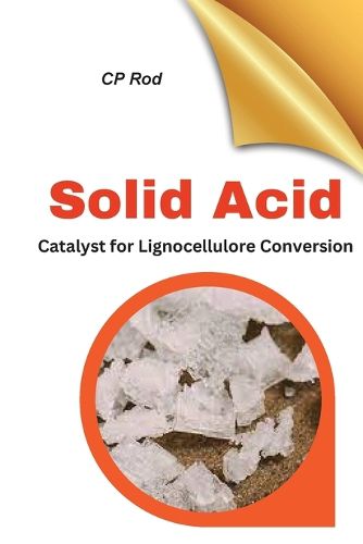 Cover image for Solid Acid Catalysts For Lignocellulose Conversion