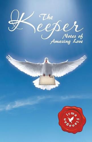 Cover image for The Keeper: Notes of Amazing Love