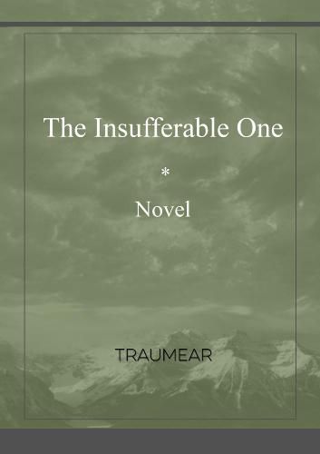 The Insufferable One