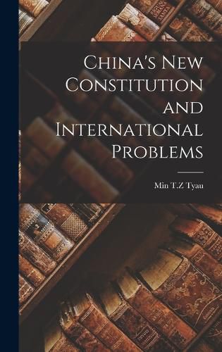 Cover image for China's New Constitution and International Problems