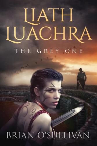 Cover image for Liath Luachra: The Grey One