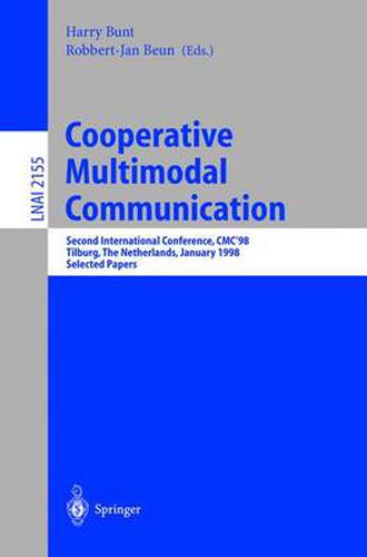 Cover image for Cooperative Multimodal Communication: Second International Conference, CMC'98, Tilburg, The Netherlands, January 28-30, 1998. Selected Papers