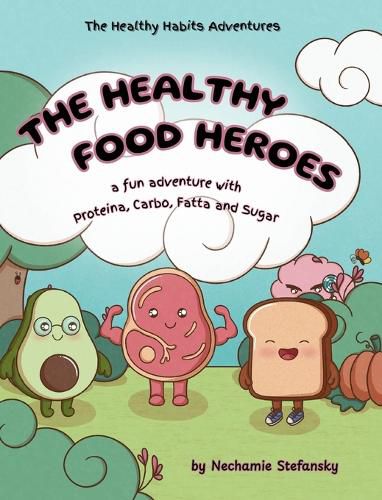 Cover image for The Healthy Food Heroes
