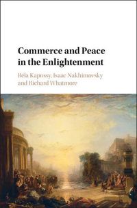 Cover image for Commerce and Peace in the Enlightenment