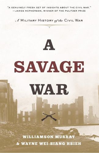 Cover image for A Savage War: A Military History of the Civil War