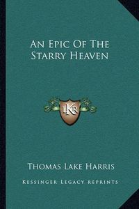 Cover image for An Epic of the Starry Heaven