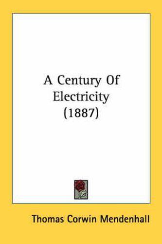 A Century of Electricity (1887)