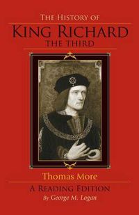 Cover image for The History of King Richard the Third: A Reading Edition