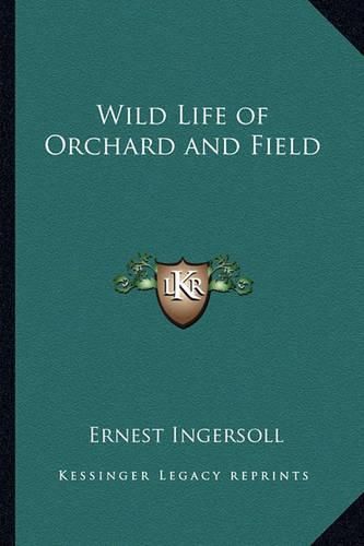 Cover image for Wild Life of Orchard and Field