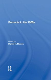 Cover image for Romania in the 1980s