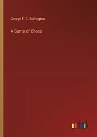 Cover image for A Game of Chess