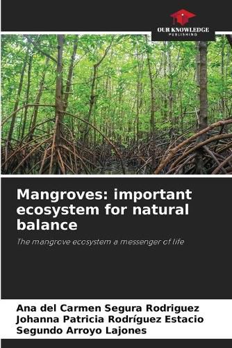 Cover image for Mangroves: important ecosystem for natural balance