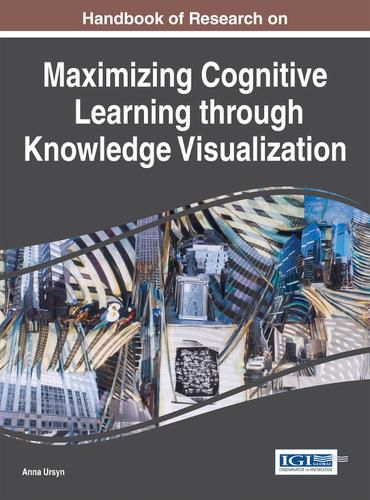 Cover image for Handbook of Research on Maximising Cognitive Learning through Knowledge Visualization