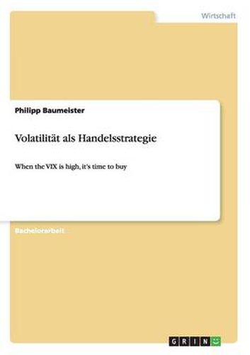 Cover image for Volatilitat als Handelsstrategie: When the VIX is high, it's time to buy