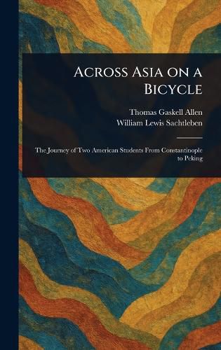 Cover image for Across Asia on a Bicycle