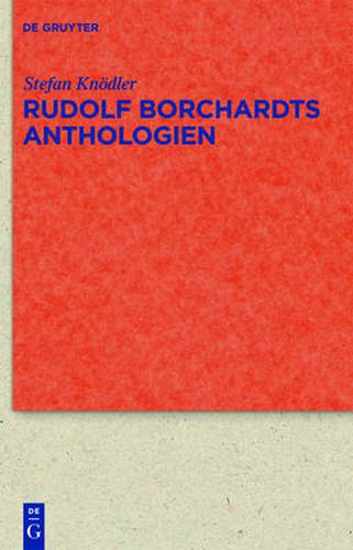 Cover image for Rudolf Borchardts Anthologien