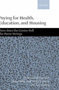 Cover image for Paying for Health, Education and Housing: How Does the Centre Pull the Purse Strings?