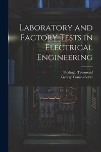 Cover image for Laboratory and Factory Tests in Electrical Engineering