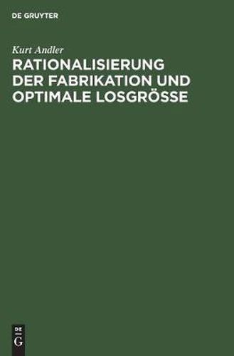 Cover image for Rationalisierung Der Fabrikation Und Optimale Losgroesse