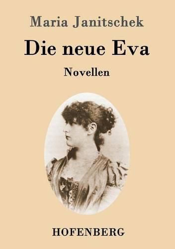 Cover image for Die neue Eva: Novellen