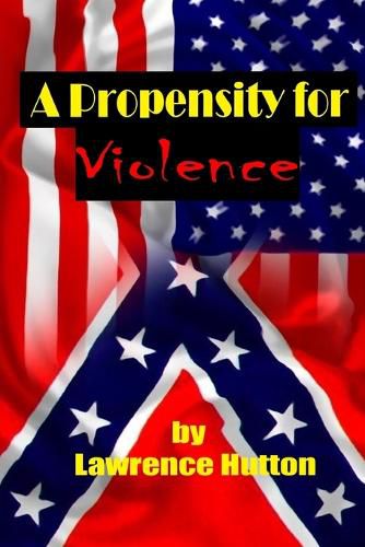 Cover image for A Propensity for Violence