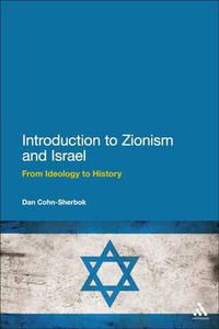 Cover image for Introduction to Zionism and Israel: From Ideology to History