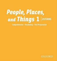 Cover image for People, Places, and Things Listening: Audio CDs 1 (2)