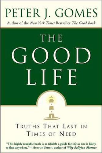 Cover image for The Good Life: Truths That Last in Times of Need