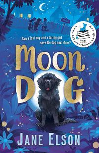 Cover image for Moon Dog: A heart-warming animal tale of bravery and friendship