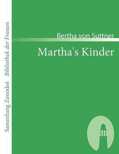 Cover image for Martha's Kinder: Fortsetzung zu Die Waffen nieder!