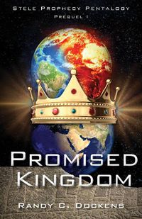 Cover image for Promised Kingdom: Stele Prophecy Pentalogy, Prequel 1