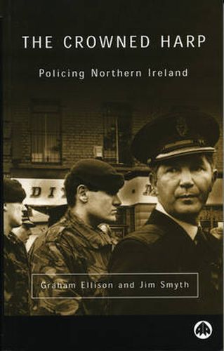 The Crowned Harp: Policing Northern Ireland