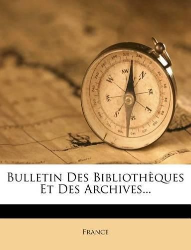 Cover image for Bulletin Des Bibliotheques Et Des Archives...